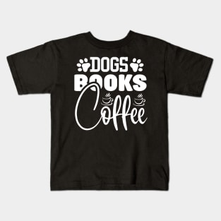 Dogs Books Coffee Kids T-Shirt